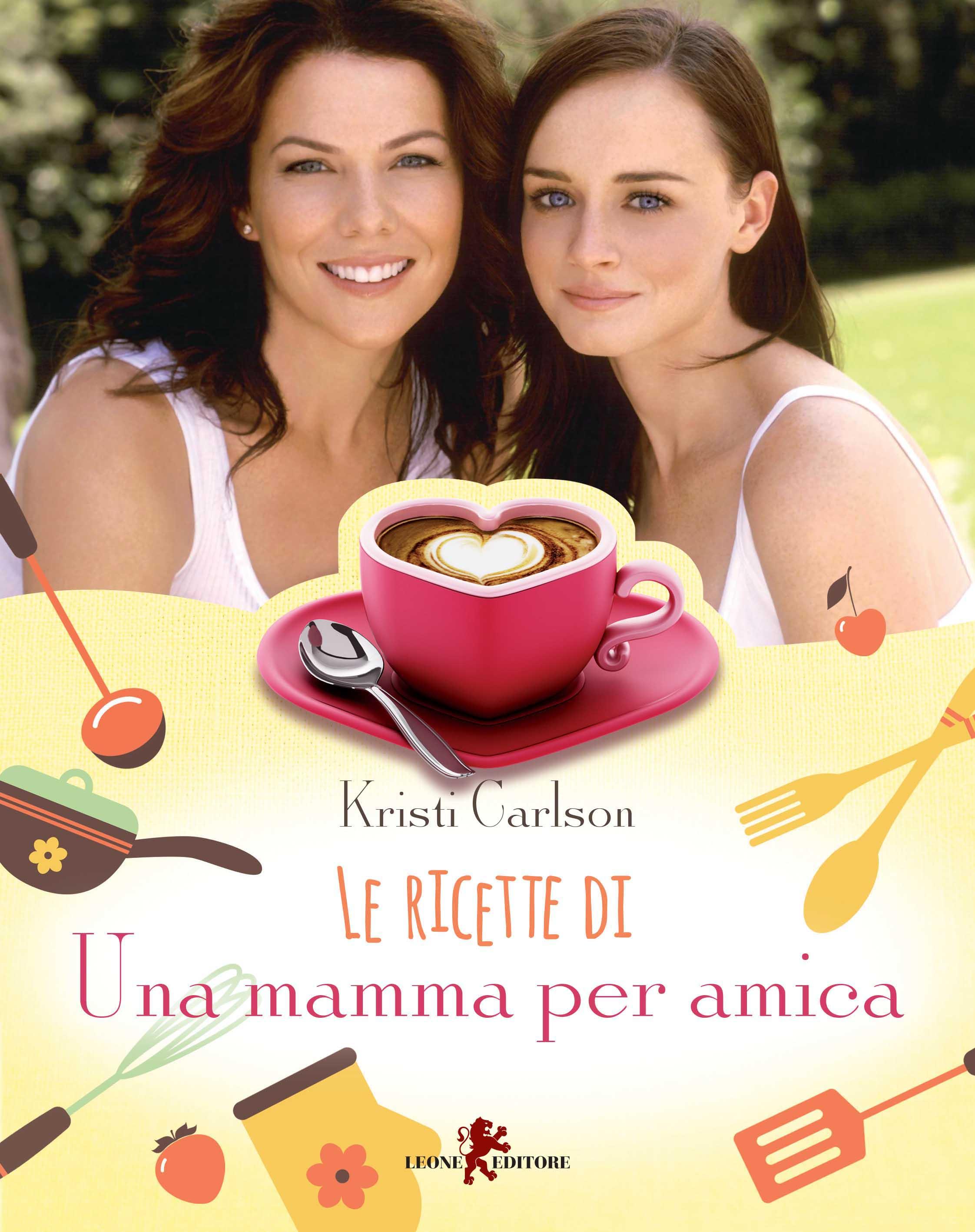 Libro ricette da 'Una mamma per amica'